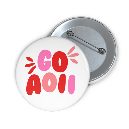 “Go *Sorority Name*” Pin Buttons