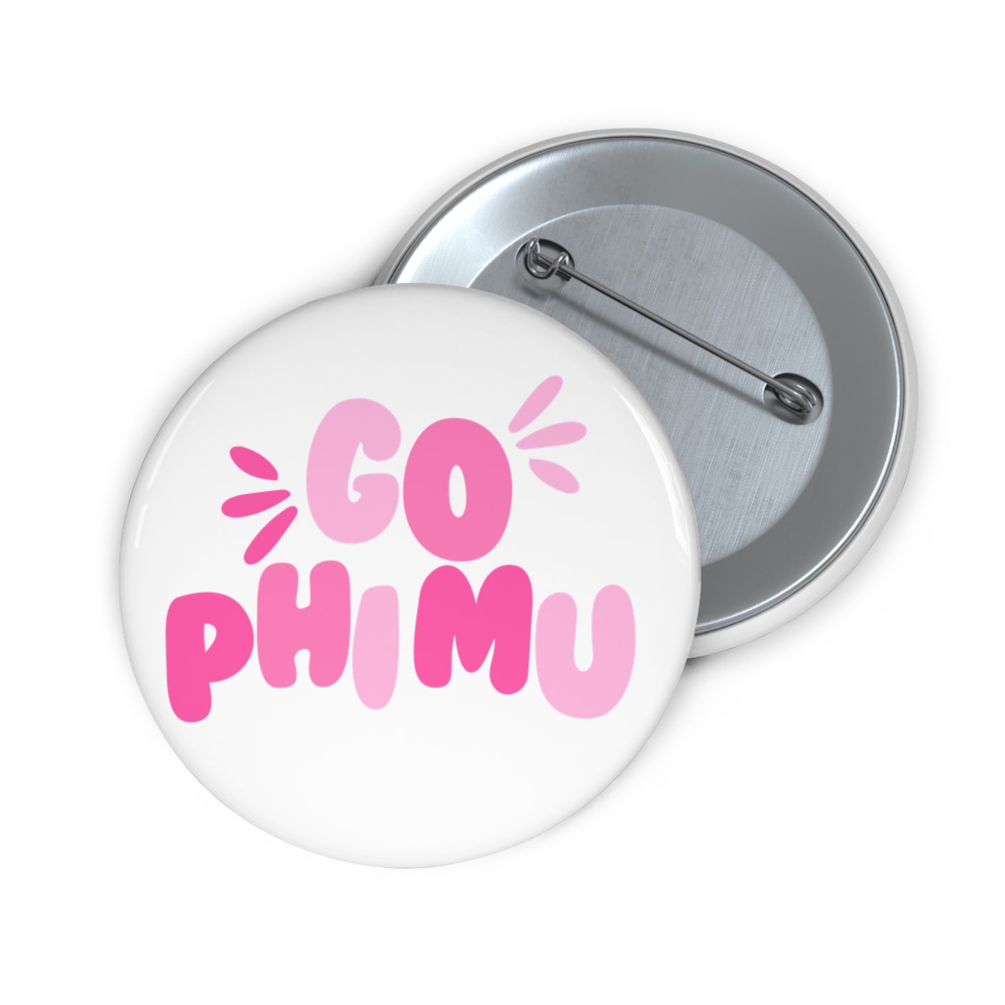 “Go *Sorority Name*” Pin Buttons