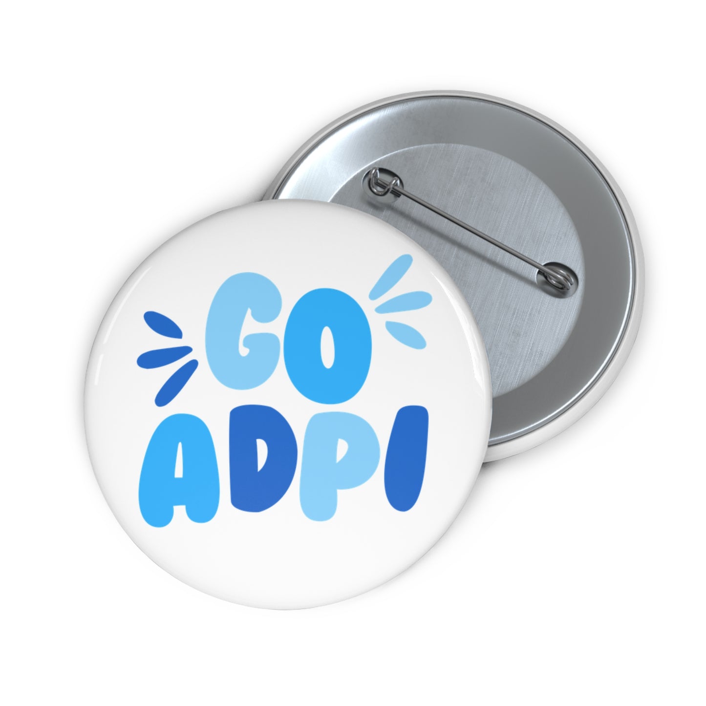 “Go *Sorority Name*” Pin Buttons