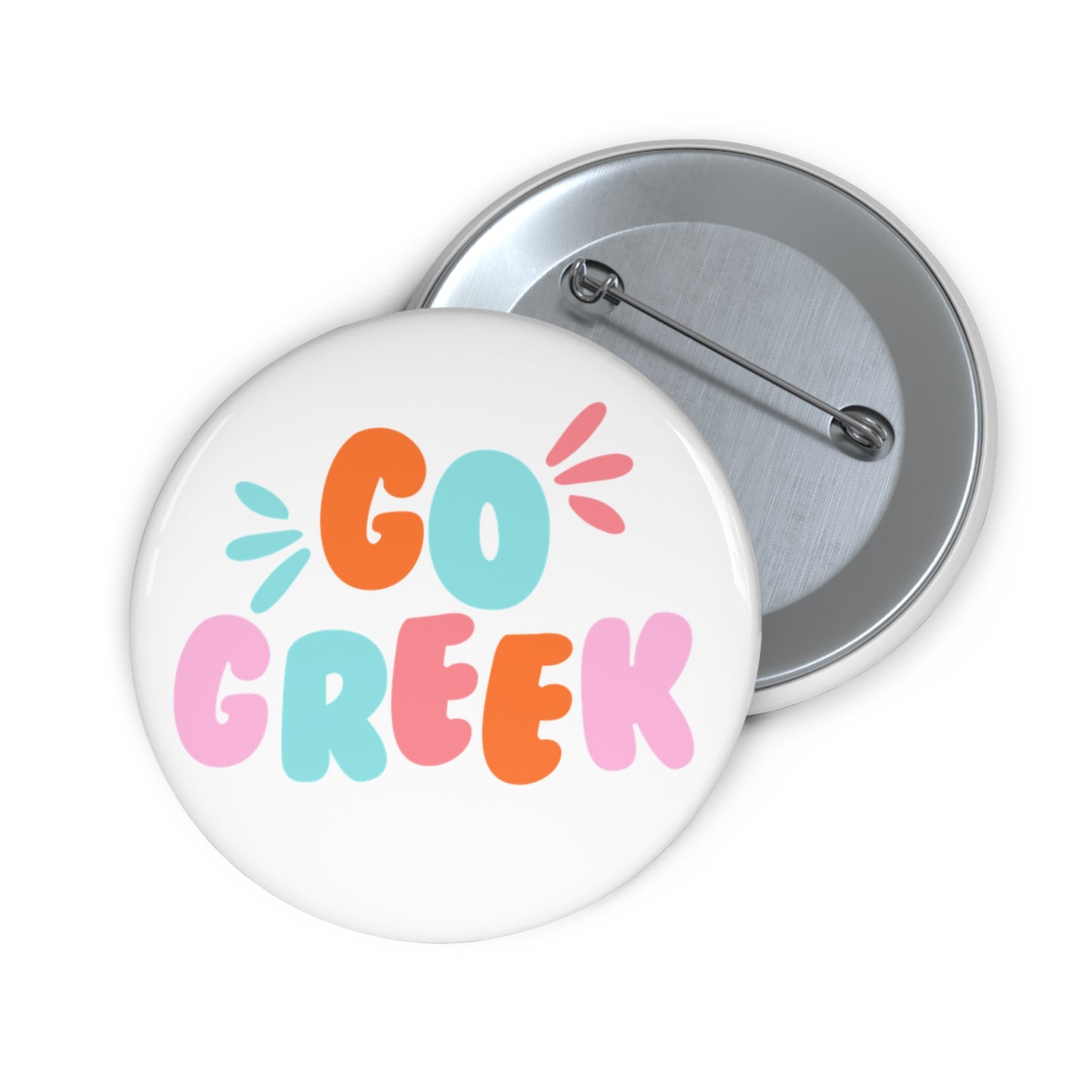 “Go *Sorority Name*” Pin Buttons